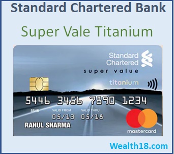 Standard Chartered Bank Sc Super Value Titanium Credit Card Review Details Offers Benefits Wealth18 Com